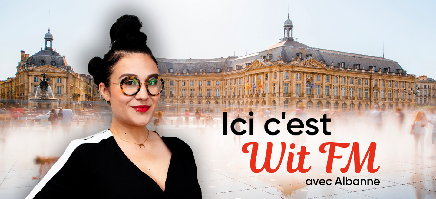 Ici c'est Wit fM avec Albanne